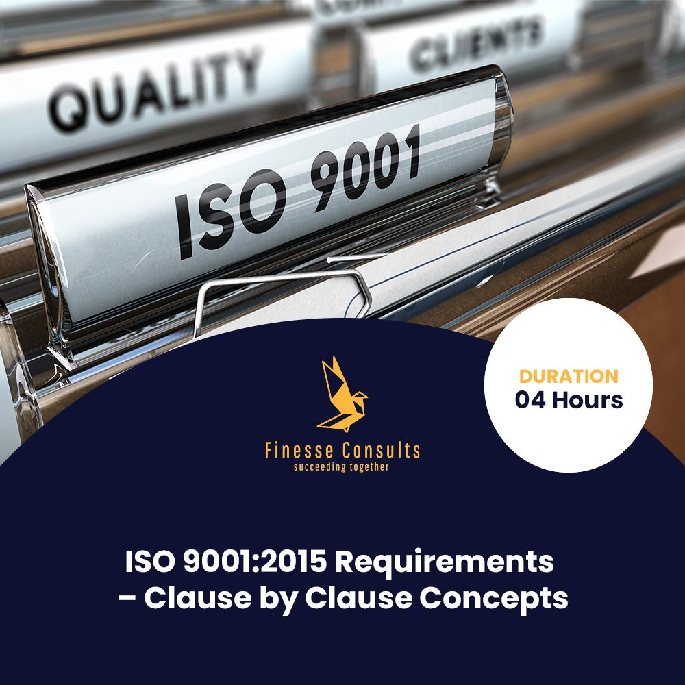 ISO 9001:2015 Requirements – Clause by Clause Concepts - Finesse Consults