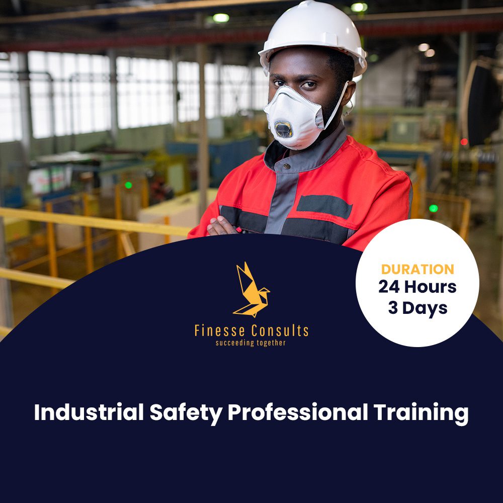 Industrial Safety Professional Training - Finesse Consults