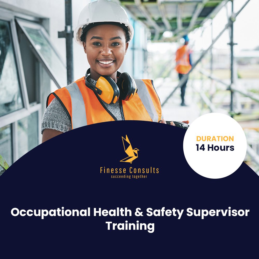 Occupational Health & Safety Supervisor Training - Finesse Consults