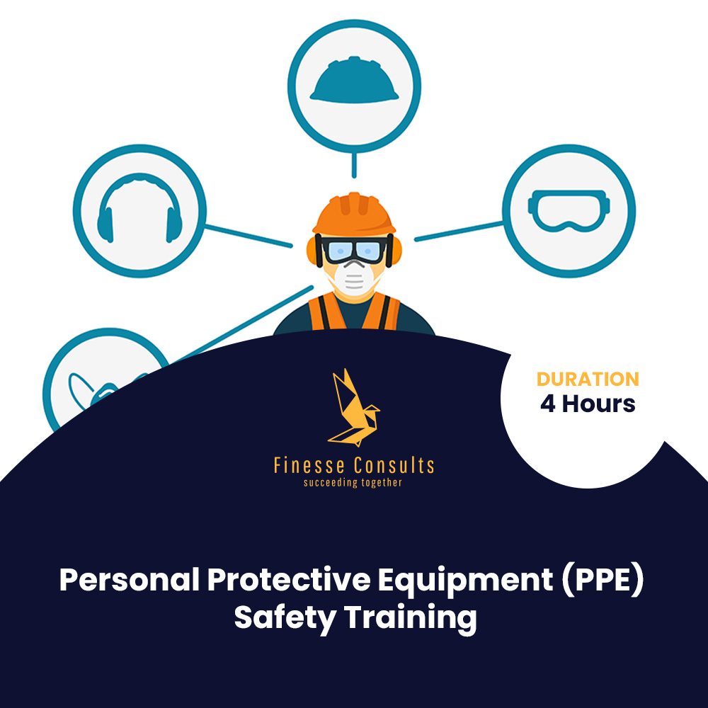 Personal Protective Equipment Ppe Safety Training Finesse Consults